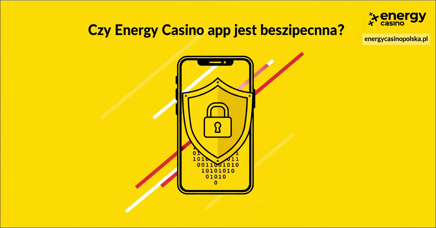 Czy Energy Casino app jest bezpieczna?