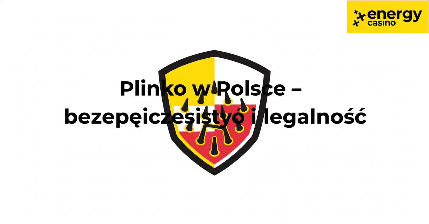 Plinko w Polsce – bezpieczeństwo i legalność
