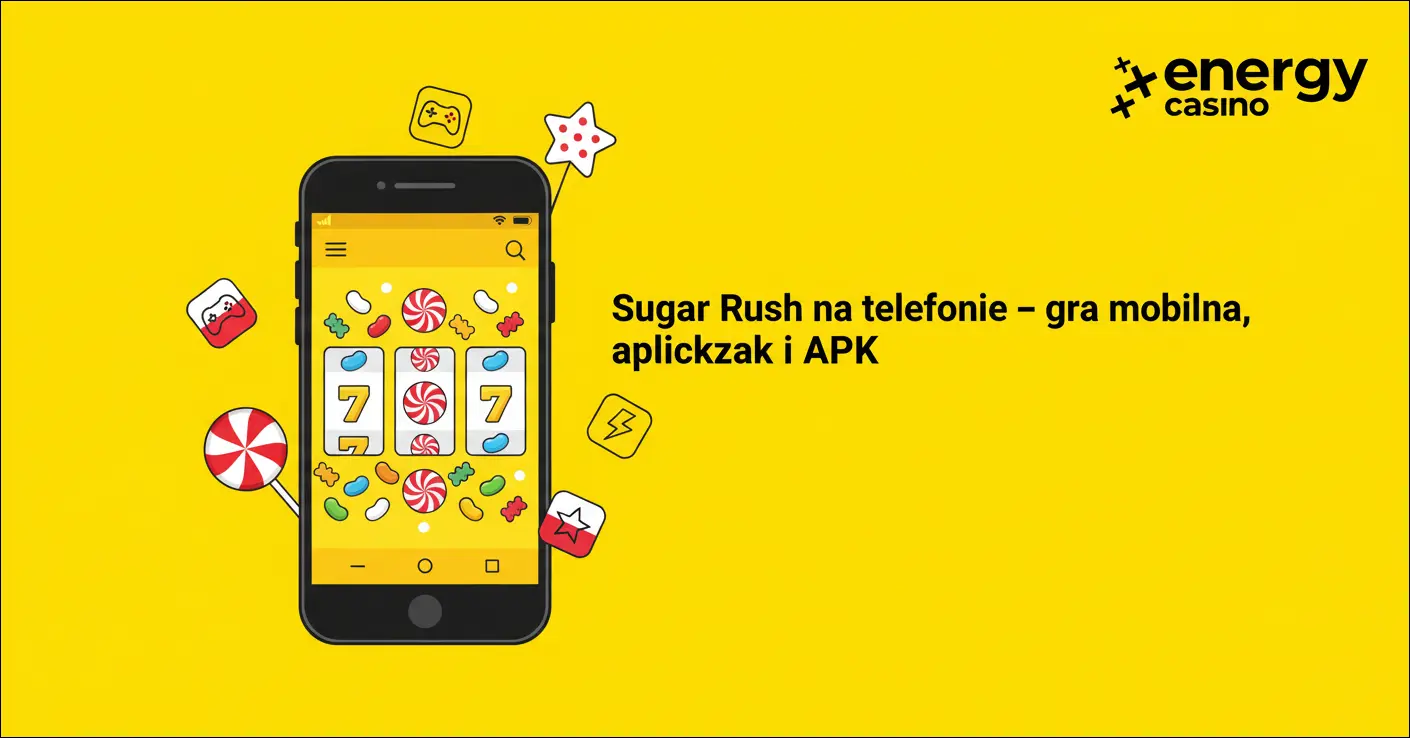 Sugar Rush na telefonie – gra mobilna, aplikacja i APK